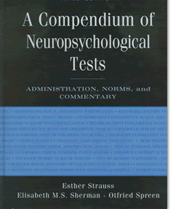 A Compendium of Neuropsychological Tests 3rd Edition, ISBN-13: 978-0195159578