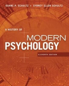 A History of Modern Psychology 11th Edition by Duane P. Schultz, ISBN-13: 978-1305630048