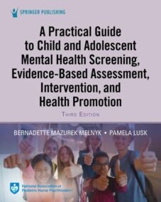 A Practical Guide to Child and Adolescent Mental Health Screening 3rd Edition, ISBN-13: 978-0826167262
