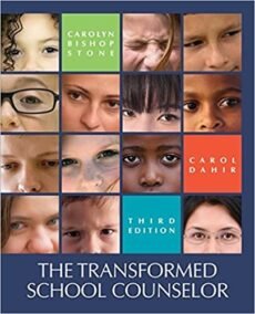 The Transformed School Counselor 3rd Edition by Carolyn Stone, ISBN-13: 978-1305087279