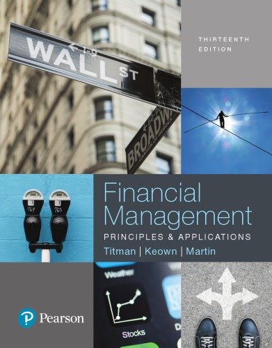 Financial Management Principles and Applications 13th Edition by Sheridan Titman