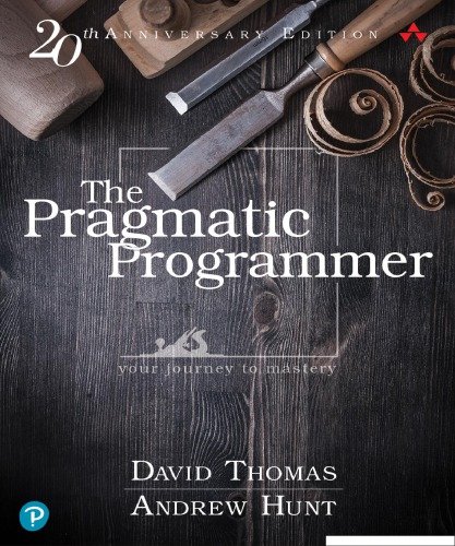 The Pragmatic Programmer Your Journey To Mastery 2nd Edition by David Thomas